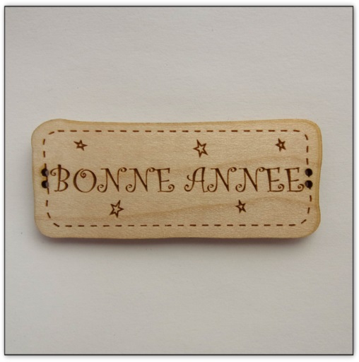 Bouton bois Au p'tit Bonheur bonne année